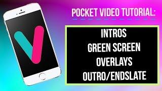 Pocket Video: Green Screen, Overlay, Intro/Outro | Alyiah Savoy