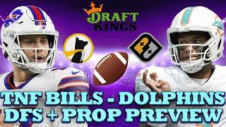 TNF DFS Showdown + Prop Preview: Bills at Dolphins Draftkings Strategy, Prize Picks + Underdog Props