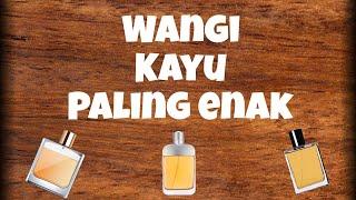 5 Parfum Aroma Kayu Terbaik yg Wajib Kalian Cek 