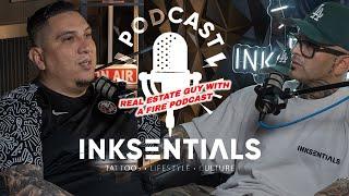 Inksentials Podcast Episode 2 With JR a real estate guy with a Fire Podcast