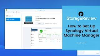 Synology Virtual Machine Manager Walkthrough