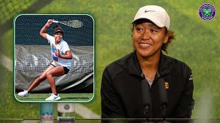 "My level is really good!" | Naomi Osaka | Pre-Championship Press Conference | Wimbledon 2024