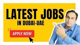 Latest Jobs in Dubai 2022 | Jobs in Dubai | job vacancy 2022 @DubaiInfoTech