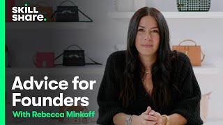 Rebecca Minkoff’s Advice for Female Founders