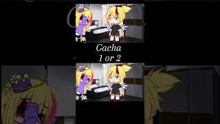 Gacha 1 ⓞⓡ 2 #gacha #gachaclub