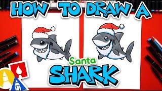 How To Draw A Santa Shark