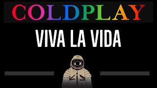 Coldplay • Viva La Vida (CC)  [Karaoke] [Instrumental Lyrics]