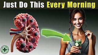 Just Do This Every Morning to Cleanse and Detox Your Kidney Fast | Kidney Stones #2