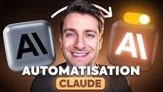 Automatiser TOUTES vos tâches avec Claude IA ! (Ma technique ultime)