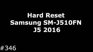 Hard Reset Samsung SM-J510FN J5 2016