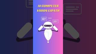 AI Computer vision UiPath and it's features#shorts #uipathrpa #uipathskillathon2022