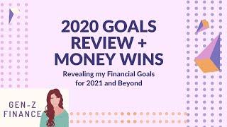 My 2020 Money Wins + Financial Goals for 2021 and Beyond | Financial Independence for Gen-Z