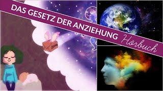 Das Gesetz der Anziehung | Ganzes Hörbuch