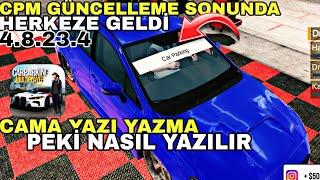 CAR PARKING MULTIPLAYER SONUNDA GÜNCELLEME HERKEZE ULAŞTI  / CAMA YAZI NASIL YAZILIR / 4.8.23.4