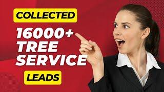 How I scrape 16000+ TREE SERVICE Leads using Web Scraping Tool