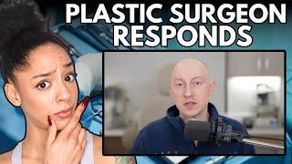 A Plastic Surgeon Responded To My Take On Natural Beauty