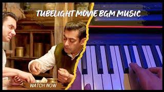 Tubelight Movie Background Music | Recreated by Dhaval K Raval | Salman Khan | Sohail Khain