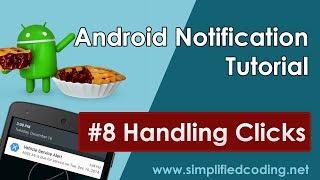 #8 Android Notification Tutorial - Handling Clicks