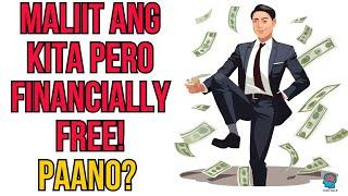 9 Steps Paano Maging Financially Free Ngayong 2024 Kahit Maliit Ang Kita | Invest and Up