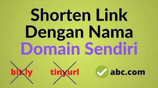 Cara Mudah Membuat Shorten Link (seperti bit.ly atau tinyurl.com) Dengan Domain Sendiri - Indonesia