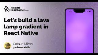  Let's build a Lava lamp animation in React Native