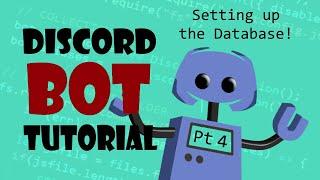 Code Your Own Discord Bot! Pt 4 - Setting up the Database!