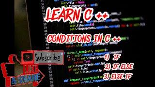 CONDITIONS IN C ++