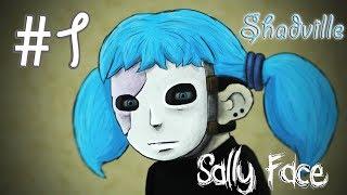 Sally Face Прохождение игры #1: Странные соседи. Эпизод 1