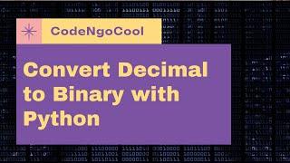Python : Convert decimal to binary