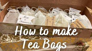 How to make your own Tea Bags