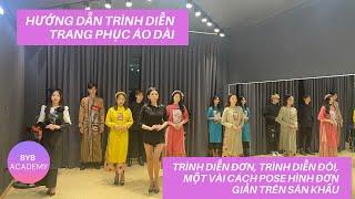 Hướng dẫn cách đi catwalk với trang phục Áo dài | BYB Academy | Đào tạo người mẫu