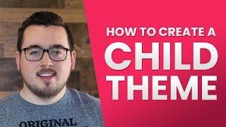 How To Create A Child Theme