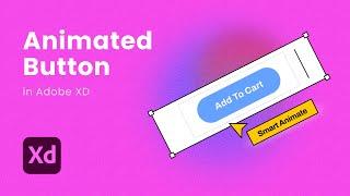 Create Animate Button Adobe XD with Auto Animate 2 Minutes - Adobe XD Tutorial