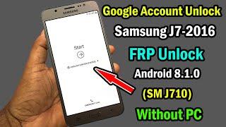 Samsung J7 2016 FRP Bypass / Samsung (SM-J710F) Google Account Remove Android 8.1.0 Without PC |