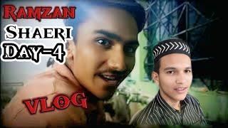 RAMZAN | SHAERI | DAY-4 | VLOG | #youtube #viralvlogs #vlogging #ramzan | Adilabad Hungama |#youtube