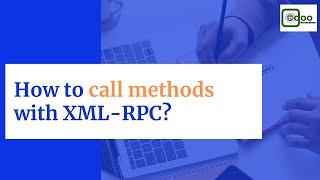 How to Call methods with XML-RPC | Odoo External API