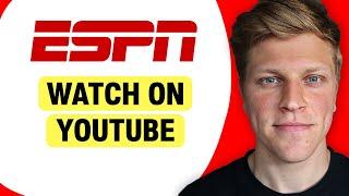 How to Watch ESPN+ on YouTube TV