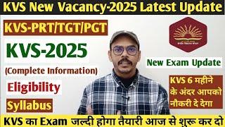 KVS New Vacancy 2025 Update  | KVS-PRT/TGT/PGT | KVS Notification | By Jay Sir #kvs #kvsupdate #prt