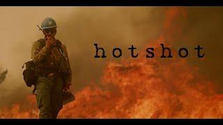 Hotshot - Documentary - Official Trailer - NOW STREAMING