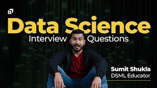 Top Data Science Interview Questions & Answers 2023 | Technical Interview Tips | DS Tutorial @SCALER