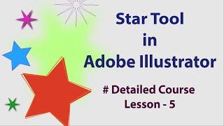 How To Use Star Tool In Adobe Illustrator | Free Detailed Course | Lesson - 5