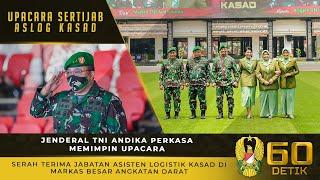 Jenderal TNI Andika Perkasa Memimpin Upacara Serah Terima Jabatan Asisten Logistik Kasad di Mabesad