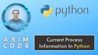 Current Process Information In Python