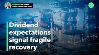 Dividends show no future growth and a long road to economic recovery