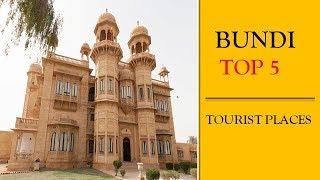 Bundi Tourism | Famous 5 Places to Visit in Bundi Tour