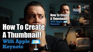 How To Create a FREE Custom Youtube Thumbnail With Apple Keynote! Fast and Easy!