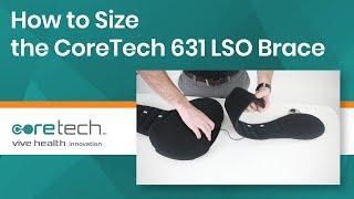 How to Size the CoreTech 631 LSO Brace