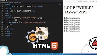 BELAJAR LOOP "WHILE" DI JAVASCRIPT (PERULANGAN - JAVASCRIPT) #javascript #loop #css3 #csstutorial