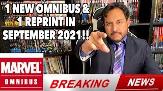 BREAKING NEWS: 1 New Marvel Omnibus & 1 Reprints in September 2021!