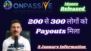 ash sir released money Onpassive india founders 200 से 300 लोगों को Payouts मिला...